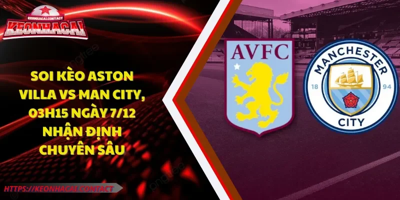 Soi kèo Aston Villa vs Man City